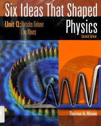 Image of Six Ideas That Shaped Phyics Unit Q