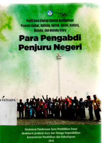Image of Para Pengabdi Penjuru Negeri