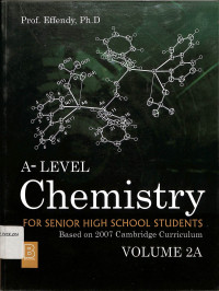 Image of A-Level Chemistry
For Senior High School Students
Based on Cambridge Curriculum
Volume 2A