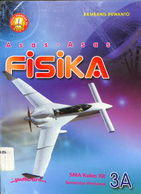 Image of Asas-asas Fisika SMA kelas XII 3A semester pertama