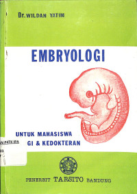 Image of EMBRYOLOGI UNTUK MAHASISWA BIOLOGI & KEDOKTERAN