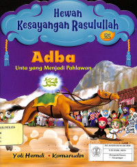 Image of Hewan Kesayangan Rasulullah 
Adba
Unta yang Menjadi Pahlawan