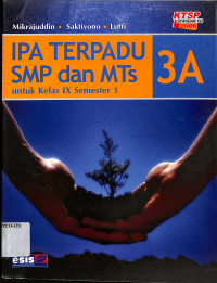 Image of IPA Terpadu SMP dan MTs 3A untuk Kelas IX Semester 1