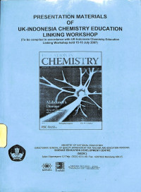Image of presentation materials of UK-Indonesia chemistry education linking workshop (to be compiled in accordance with UK-Indonesia chemistry education linking workshop held 15-16 July 2007)