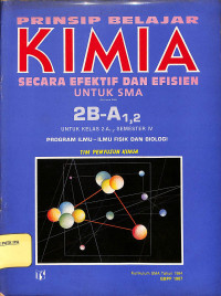 Image of Prinsip Kimia Secara Efektif dan Efisien Untuk SMA 2B-A 1,2