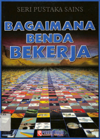 Image of Seri Pustaka Sains
Bagaimana Benda Bekerja