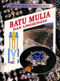 Image of Seri Life Skill Lingkungan Hidup
Batu Mulia dan Lingkungan