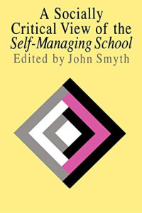 Image of A Socially Critical View of The Self-Managing School
