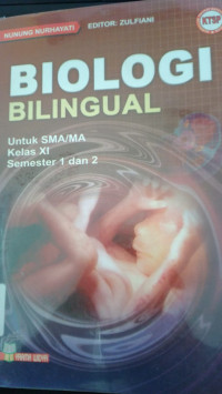 Image of Biologi Bilingual Untuk SMA./MA Kelas XI Semester 1 dan 2