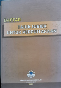 Image of Daftar Tajuk Subjek Untuk Perpustakaan
