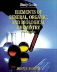 Image of Elements of General, Organic and Biological Chemistry