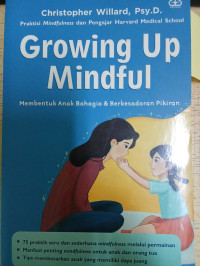 Image of Growing Up Mindful Membentuk Anak Bahagia & Berkesadaran Pikiran
