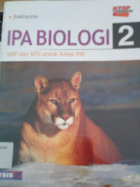 Image of IPA Biologi 2 SMP dan MTs Untuk Kelas VIII