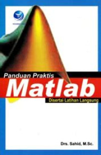 Image of Panduan Praktis Matlab Disertai Latihan Langsung