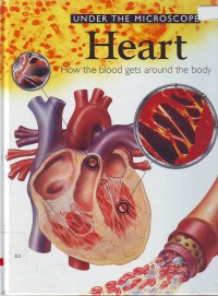 Image of Under The Microscope Heart How the blood gets around the book
