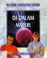 Image of Seri Kegiatan Sains
Di Dalam Materi
Volume 5