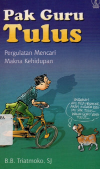 Image of Pak Guru Tulus Pergulatan Mencari Makna Kehidupan