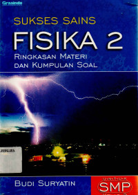 Image of SUKSES SAINS FISIKA 2 RINGKASAN MATERI DAN KUMPULAN SOAL