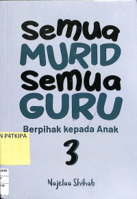 Image of Semua Murid Semua Guru - Berpihak Kepada Anak