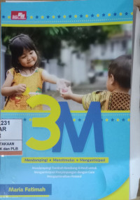 Image of 3M (Mendampingi,Menstimulu,Mengantisipasi)