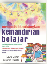 Image of menumbuhkembangkan : KEMANDIRIAN BELAJAR