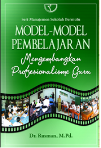 Image of MODEL MODEL PEMBELAJARAN : MENGEMBANGKAN PROFEIONALISME GURU