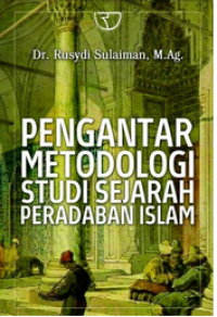 Image of Pengantar Metologi Studi Sejarah Peradaban Islam