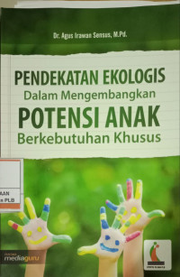 Image of Pendekatan Ekologis Dalam Mengembangkan Potensi Anak Berkebutuhan Khusus