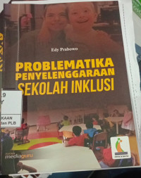 Image of Problematika Penyelenggaraan sekolah Inklusi