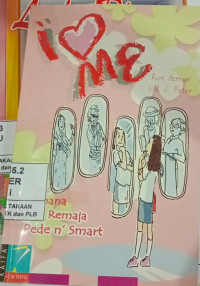 Image of I Love Me : Gimana Jadi Remaja Pede n' Smart