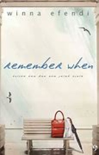Image of Remember When : Ketika Kau Dan Aku Jatuh Cinta