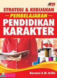 Image of Strategi & Kebijakan Pembelajaran Pendidikan Karakter