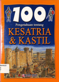 Image of 100 Pengetahuan tentang Kesatria & Kastil