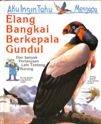 Image of Aku Ingin Tahu Mengapa Elang Bangkai Berkepala Gundul
