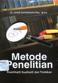 Image of Metode Penelitian Kuantitatif, Kualitatif, dan Tindakan