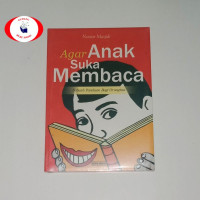 Image of Agar Anak Suka Membaca
