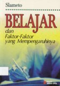 Image of Belajar dan Faktor-Faktor yang Mempengaruhinya