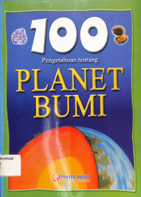 Image of 100 Pengetahuan tentang Planet Bumi